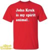 John Kruk Is My Spirit Animal Shirt