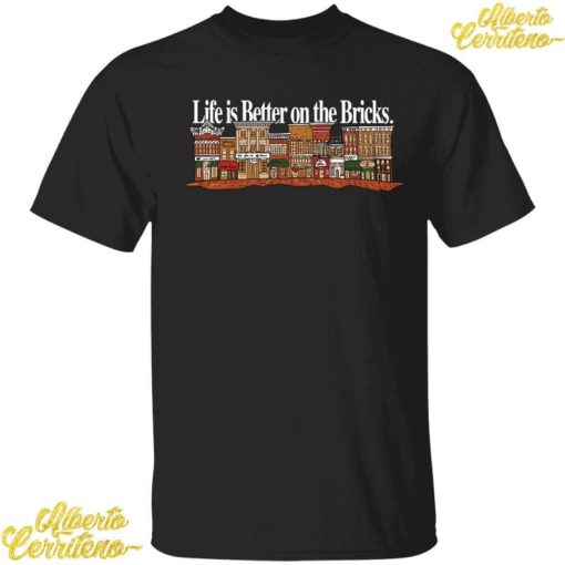 Life Is Better On The Bricks Ohio Shirt