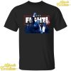 Natalie F Danelishen Fight Trump Shirt