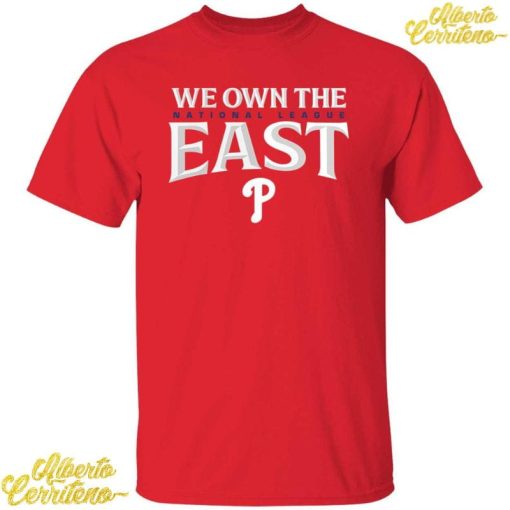 Philadelphia Phillies We Own The East Shirt