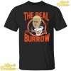 The Real Joe Burrow Shirt