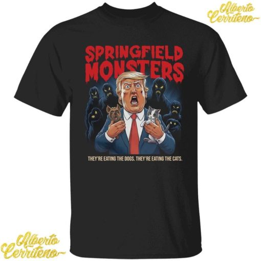 Trump Springfield Monsters They're Eating The Dogs They're Eating The Cats Shirt