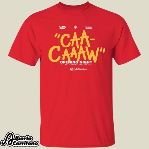 Caa Caaaw Opening Night Atlanta Hawks Shirt