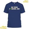 Do Your Fucking Job Tommy Rees Notre Dame Fighting Irish Shirt