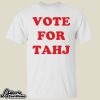 Efren Ramirez Vote For Tahj Shirt