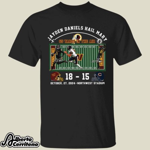 Jayden Daniels Hail Mary Commanders 18 Bears 15 Shirt