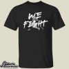 Juan Soto We Fight Shirt