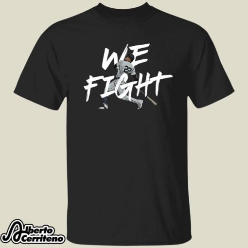 Juan Soto We Fight Shirt