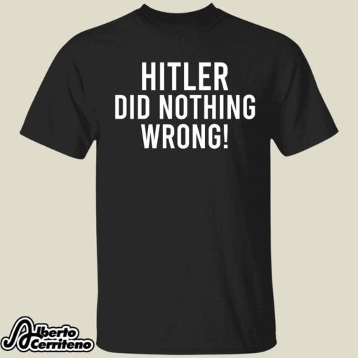 Laura Loomer Wearing Hitler Did Nothing Wrong Shirt