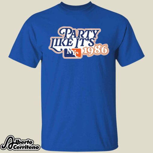 New York Baseball Party Like It's 1986 Shirt