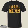 Noah Brown Hail Noah Shirt