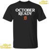 October Ready Tigers Shirt