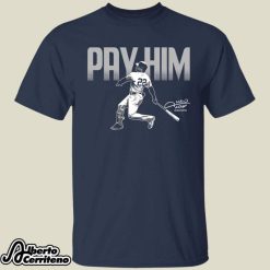 Pay Him Juan Soto Signature Shirt