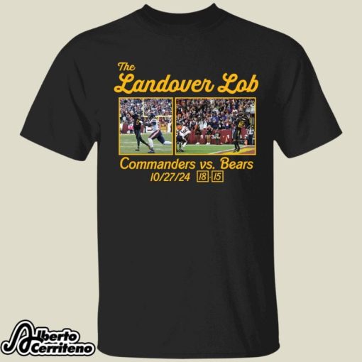 The Landover Lob Commanders Vs Bears 18 15 Shirt