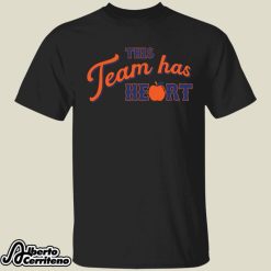 This Team Has Heart Shirt