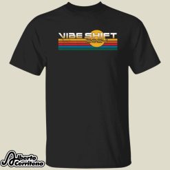 Vibe Shift 2024 Shirt