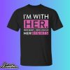 Delano Squires I’m With Her Her Body Her Choice Her Rights Shirt