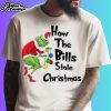 Grinch How The Bills Stole Christmas 2024 Shirt