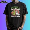 Grinch Pitbull Make Me Happy You Not So Much Christmas Shirt