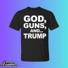 Scott Presler God Guns And Trump Shirt