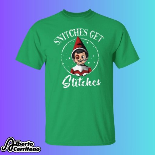 Snitches Get Stitches Shirt