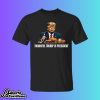 Thankful Trump Is President Thanksgiving Shirt