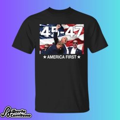 Trump 45 - 47 America First Shirt