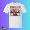 Trump Daddy’s Home Christmas Shirt