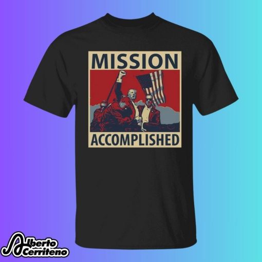 Trump Mission Accomplished Shirt