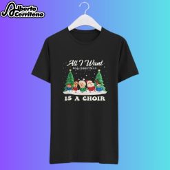 All I Want For Christmas Is A Choir Santa Gnome Snowman Shirt