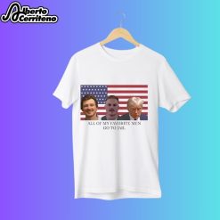 All Of My Favorite Men Go To Jail Morgan Wallen Zach Bryan Donald Trump Shirt