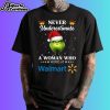 Custom Grinch Never Underestimate A Woman Who Works At Walmart Christmas 2024 Shirt