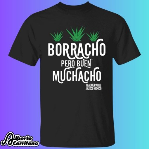 Dani Rojas Borracho Pero Buen Muchacho Shirt