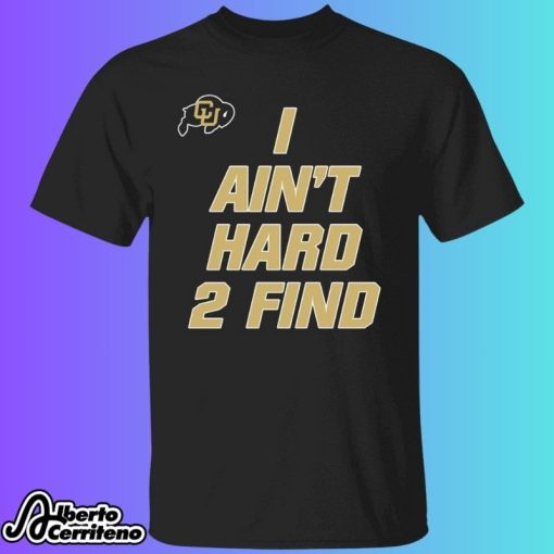 I Ain’t Hard Two Find Football Fan Shirt