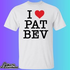 I Love Pat Bev Shirt