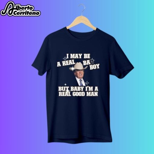 I’m A Real Good Man Vintage Funny Trump Shirt