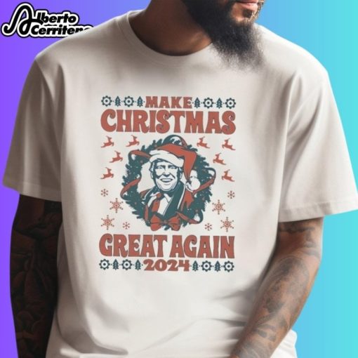 Make Christmas Great Again 2024 Ugly Shirt