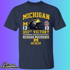 Michigan 13 Ohio 10 1011st Victory Go Blue Shirt