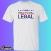 Rhianna Think While It’s Still Legal Shirt