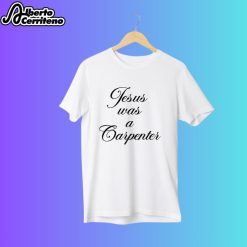 Sabrina Carpenter Jesus Was A Carpenter Shirt