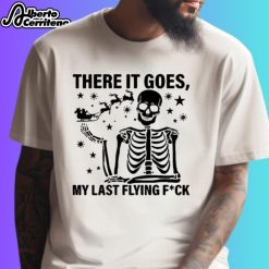 Women’s Christmas There It Goes My Last Flying Fuck Shirt