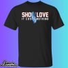 Damar Hamlin Show Love 26 Shirt