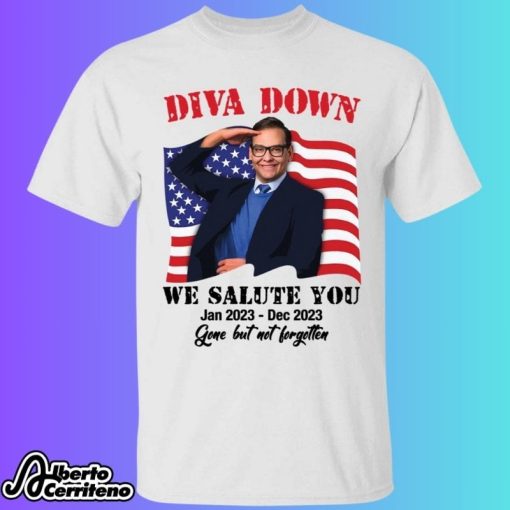 Diva Down We Salute You George Santos Shirt