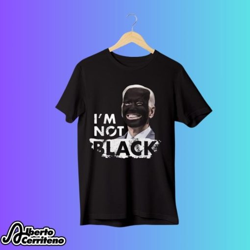 Dom Lucre Joe Biden I’m Not Black Shirt