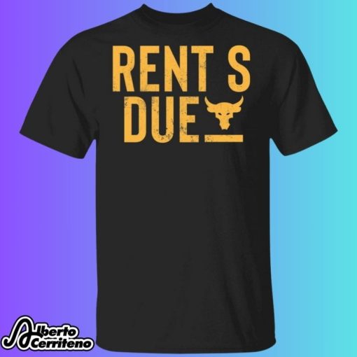 Rents Due Shirt