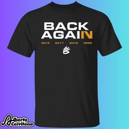 Steph Curry Back Again Shirt