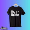 The Dogfather Dog Dad Shirt