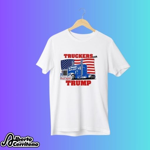 Truckers For Trump Let’s Make America Great Again Shirt