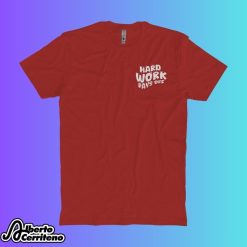 Chloe Donald Hard Work Pays Off Shirt