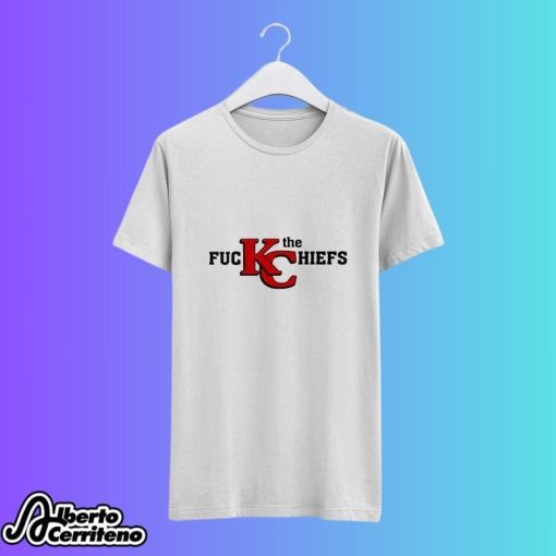 Fuck The KC Chiefs Shirt